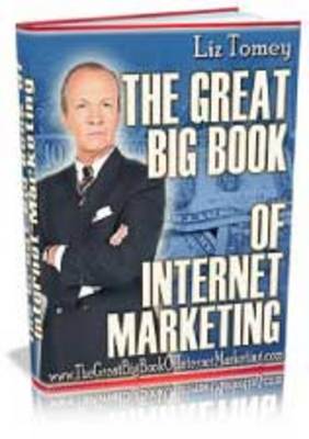 Product picture The Great Big Book of internet Marketing ebooks